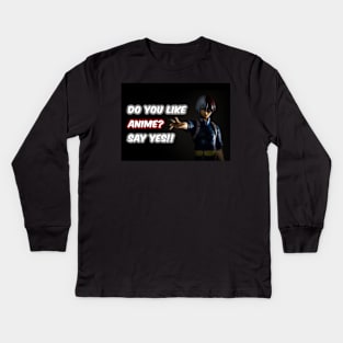 Anime Lover? Exclusive and Simple Anime Edit "Do You Like Anime?" Kids Long Sleeve T-Shirt